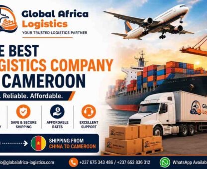 Best logistics company in Cameroon – Global Africa Logistics cargo services