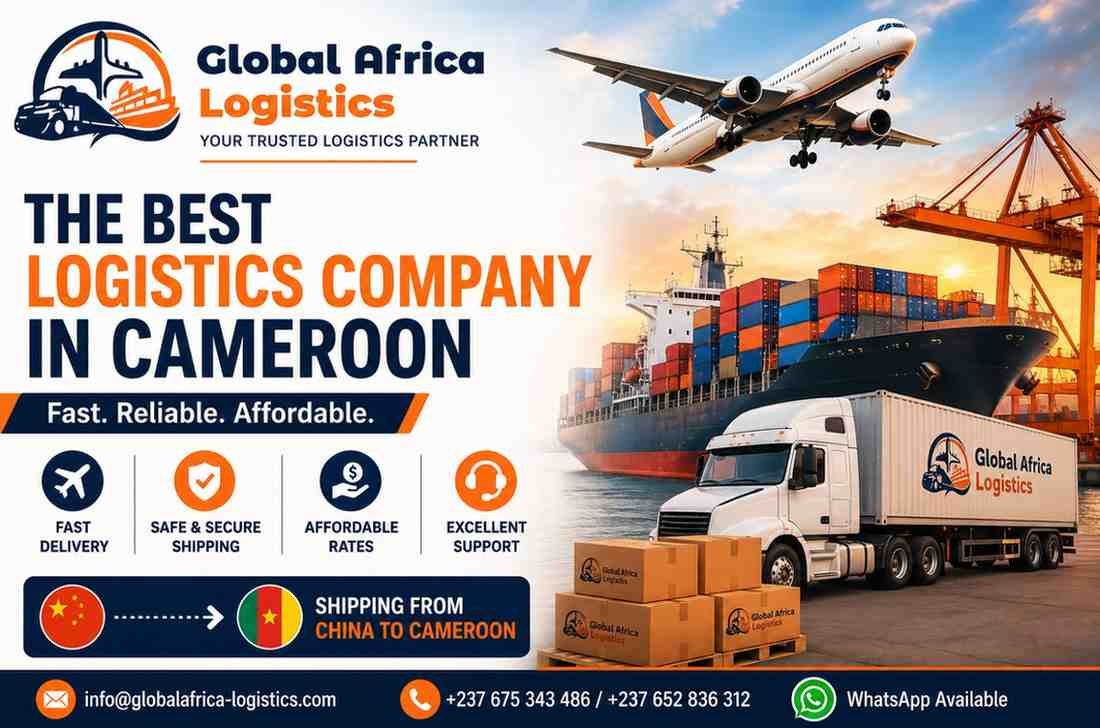Best logistics company in Cameroon – Global Africa Logistics cargo services