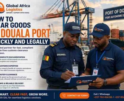 How to Clear Goods at Douala Port Quickly and Legally
