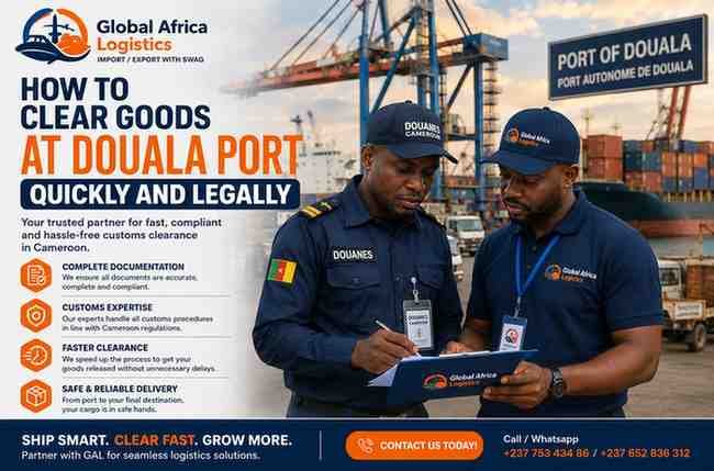 How to Clear Goods at Douala Port Quickly and Legally